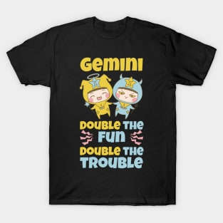 Funny Gemini Zodiac Sign - Gemini, double the fun, double the trouble T-Shirt